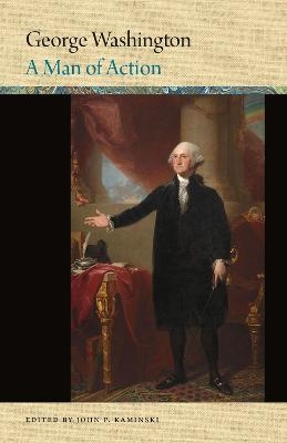 George Washington - John P Kaminski