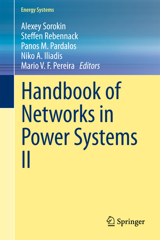 Handbook of Networks in Power Systems II - Alexey Sorokin; Steffen Rebennack; Panos M. Pardalos; Niko A. Iliadis; Mario V. F. Pereira