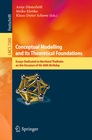 Conceptual Modelling and Its Theoretical Foundations - Antje Düsterhöft; Meike Klettke; Klaus-Dieter Schewe