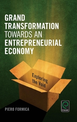 Grand Transformation to Entrepreneurial Economy - Piero Formica