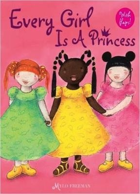 Every Girl is a Princess - Mylo Freeman