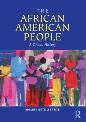 The African American People - Molefi Kete Asante