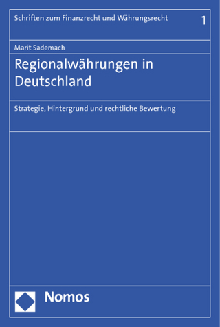 Regionalwährungen in Deutschland - Marit Sademach