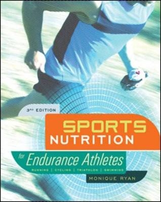 Sports Nutrition for Endurance Athletes - Monique Ryan