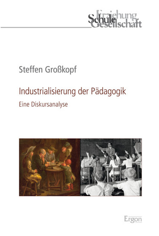Industrialisierung der Pädagogik - Steffen Großkopf