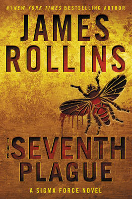 The Seventh Plague - James Rollins