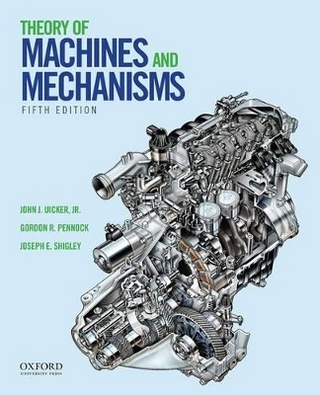 Theory of Machines and Mechanisms - Jr. Uicker, John J.; Gordon R. Pennock; Joseph E. Shigley