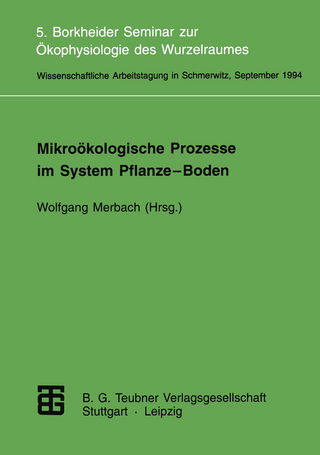 Mikroökologische Prozesse im System Pflanze-Boden - Wolfgang Merbach