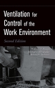 Ventilation for Control of the Work Environment - William A. Burgess; Michael J. Ellenbecker; Robert D. Treitman
