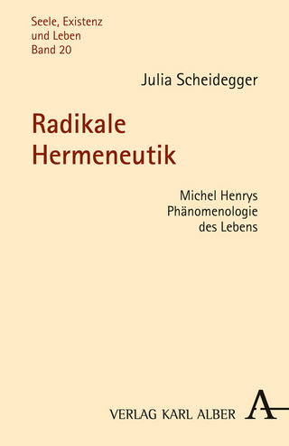 Radikale Hermeneutik - Julia Scheidegger