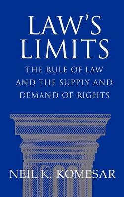 Law's Limits - Neil K. Komesar