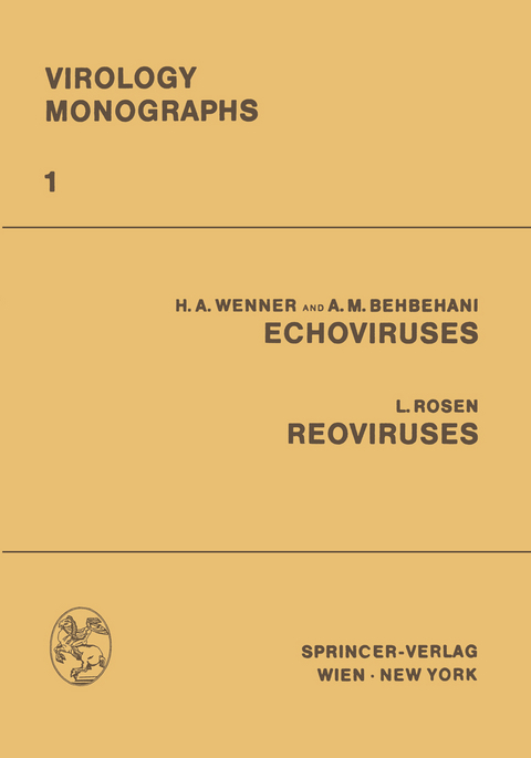 ECHOViruses Reoviruses - Herbert A. Wenner, Abbas M. Behbehani, Leon Rosen