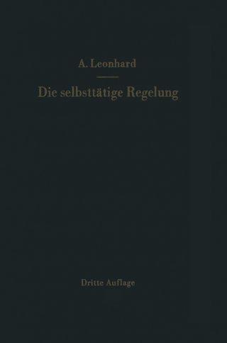 Die selbsttätige Regelung - Adolf Leonhard