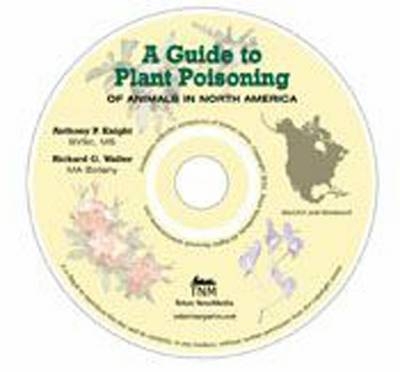A Guide to Plant Poisoning of Animals in North America - Anthony Knight, Richard Walter