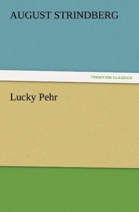 Lucky Pehr - August Strindberg