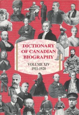 Dictionary of Canadian Biography / Dictionaire Biographique du Canada - Ramsay Cook; Jean Hamelin