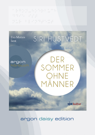 Der Sommer ohne Männer (DAISY Edition) - Siri Hustvedt; Eva Mattes