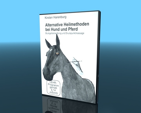 Alternative Heilmethoden bei Hund und Pferd - Kirsten Harenburg