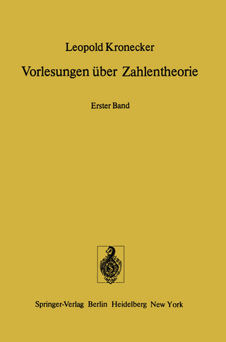 Vorlesungen über Zahlentheorie - K. Hensel; L. Kronecker