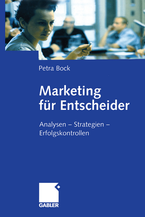Marketing für Entscheider - Petra Bock