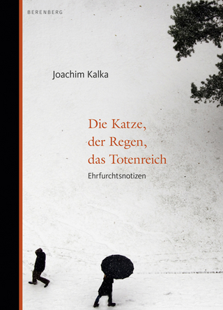 Die Katze, der Regen, das Totenreich - Joachim Kalka