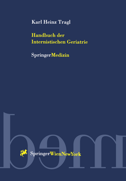 Handbuch der Internistischen Geriatrie - Karl H. Tragl