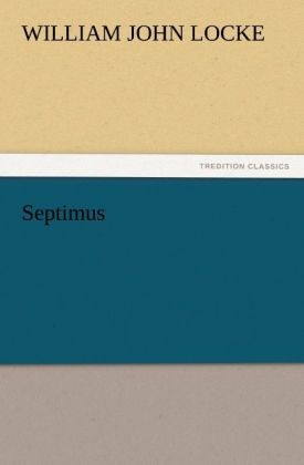 Septimus - William John Locke