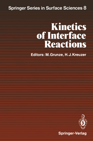Kinetics of Interface Reactions - Michael Grunze; Hans-Jürgen Kreuzer