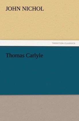 Thomas Carlyle - John Nichol