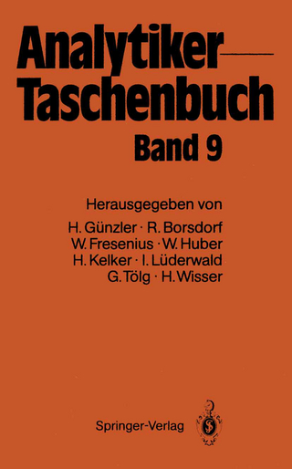 Analytiker-Taschenbuch - Wilhelm Fresenius; Helmut Günzler; Walter Huber; Hans Kelker; Ingo Lüderwald; Günter Tölg; Hermann Wisser
