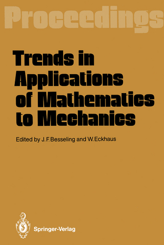 Trends in Applications of Mathematics to Mechanics - Johannes F. Besseling; Wiktor Eckhaus