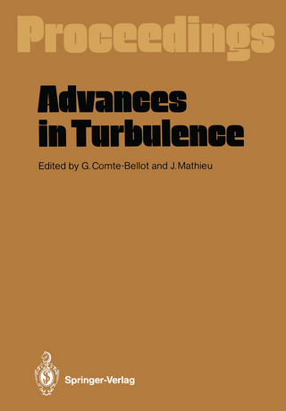 Advances in Turbulence - Genevieve Comte-Bellot; J. Mathieu