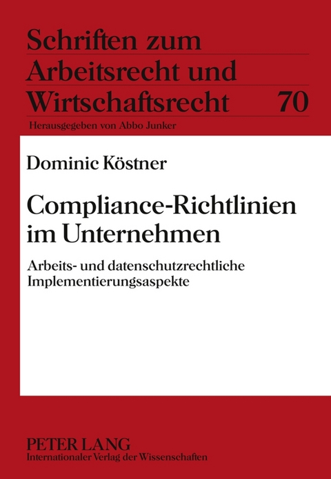 Compliance-Richtlinien im Unternehmen - Dominic Köstner