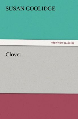 Clover - Susan Coolidge