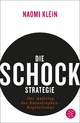 Die Schock-Strategie - Naomi Klein