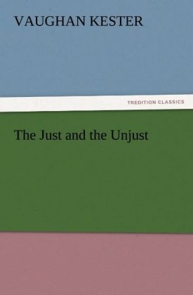 The Just and the Unjust - Vaughan Kester