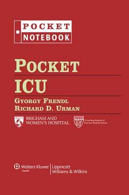 Pocket ICU - Gyorgy Frendl, Richard D. Urman