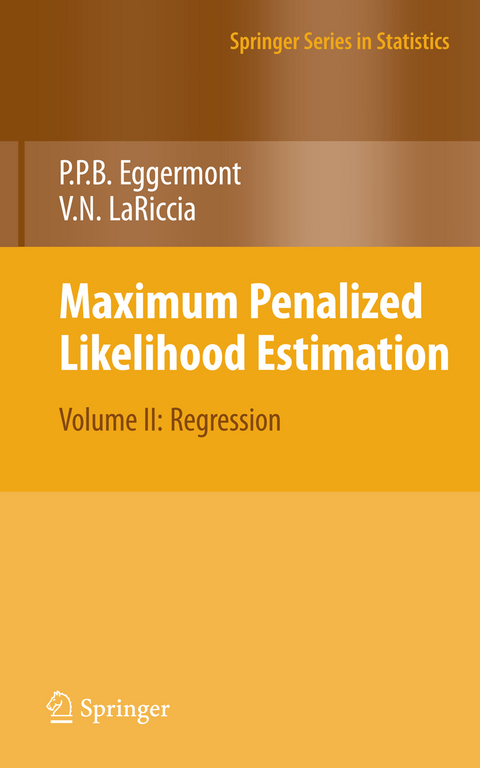 Maximum Penalized Likelihood Estimation - Paul P. Eggermont, Vincent N. LaRiccia