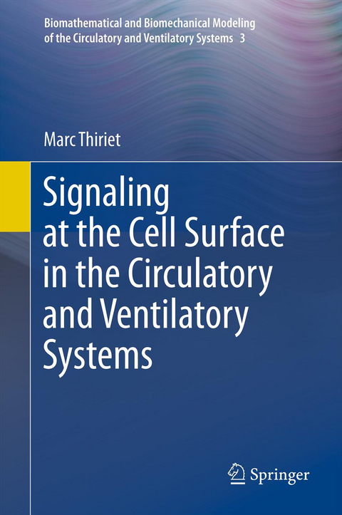 Signaling at the Cell Surface in the Circulatory and Ventilatory Systems - Marc Thiriet