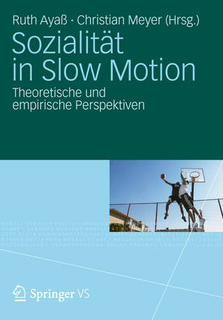 Sozialität in Slow Motion - Ruth Ayaß; Christian Meyer