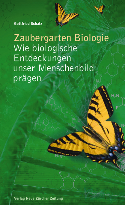 Zaubergarten Biologie - Gottfried Schatz