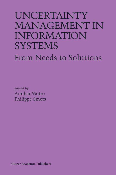 Uncertainty Management in Information Systems - 