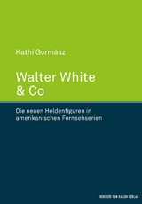 Walter White & Co - Kathi Gormász