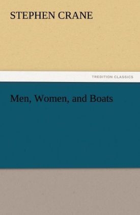 Men, Women, and Boats - Stephen Crane