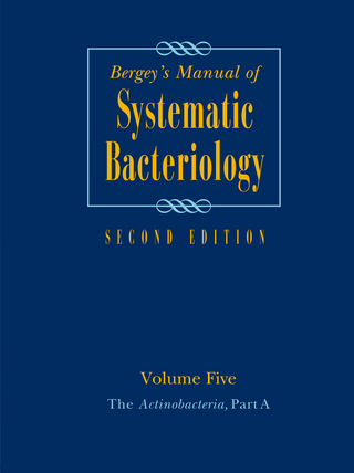 Bergey's Manual of Systematic Bacteriology - William B. Whitman; Michael Goodfellow; Peter Kämpfer; Hans-Jürgen Busse