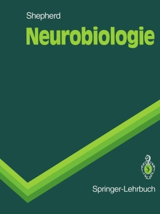 Neurobiologie - Gordon M. Shepherd