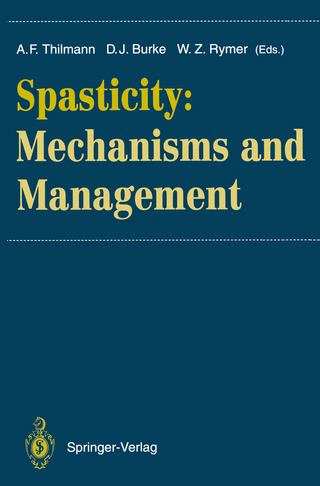 Spasticity - Alfred F. Thilmann; David J. Burke; William Z. Rymer