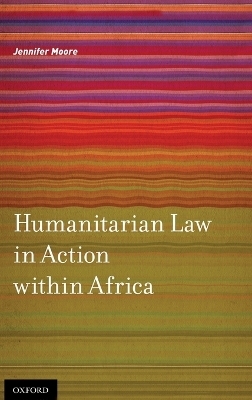 Humanitarian Law in Action within Africa - Jennifer Moore