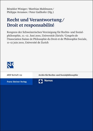 Recht und Verantwortung / Droit et responsabilité - Bénédict Winiger; Matthias Mahlmann; Philippe Avramov; Peter Gailhofer