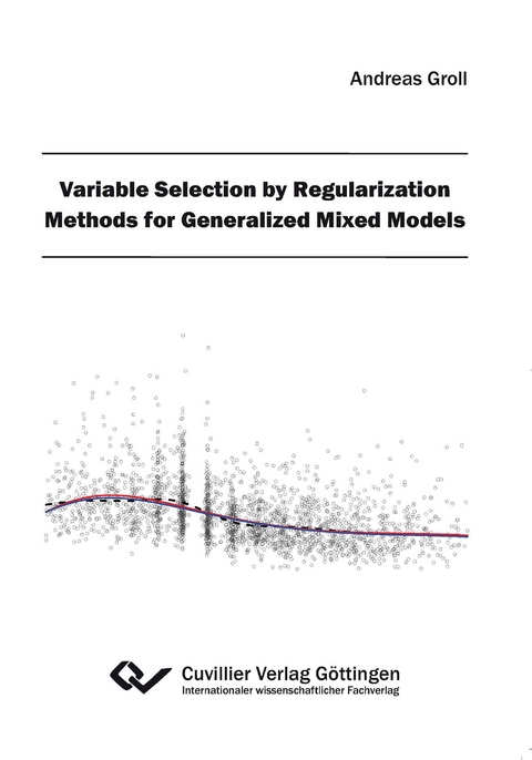 Variable Selection by Regularization Methods for Generalized Mixed Models - Andreas Groll